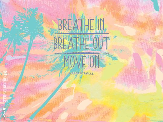 Margaritaville® -  Breathe In And Out