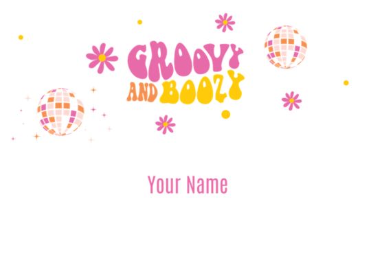 Custom Groovy & Boozy