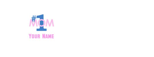 Custom #1 Mom